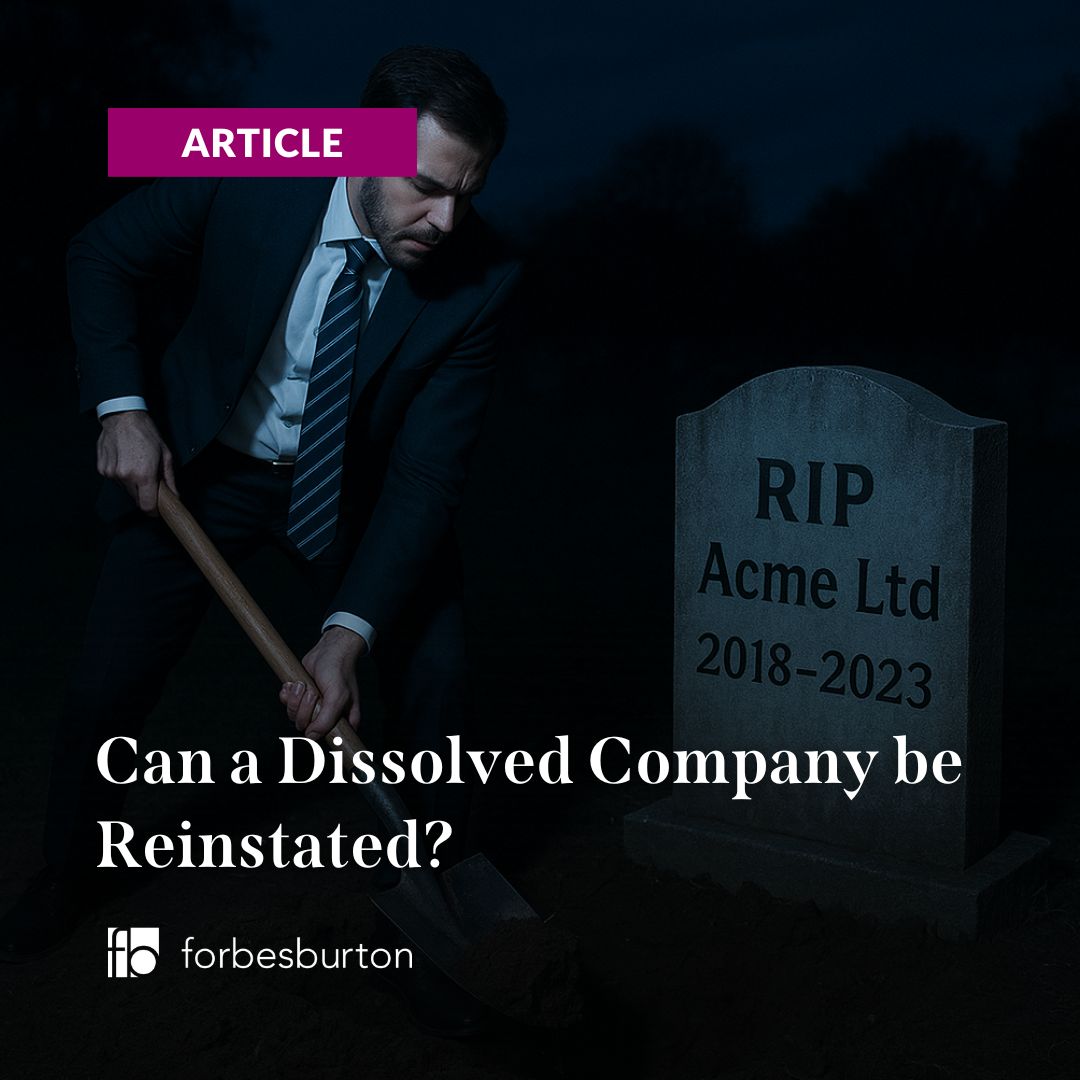 Can a Dissolved Company be Reinstated? | Forbes Burton