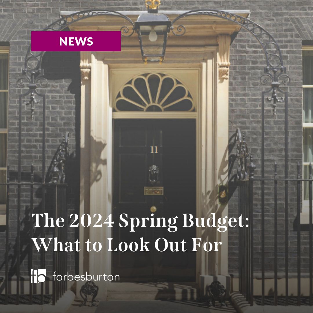 The 2024 Spring Budget: What to Look Out For | Forbes Burton