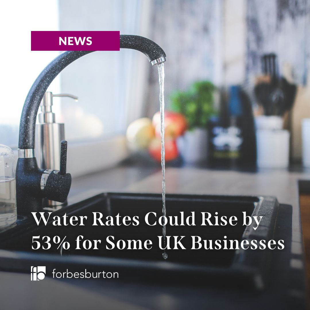 Water Rates Could Rise by 53% for Some UK Businesses | Forbes Burton